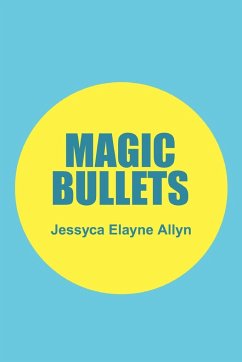 Magic Bullets - Allyn, Jessyca Elayne