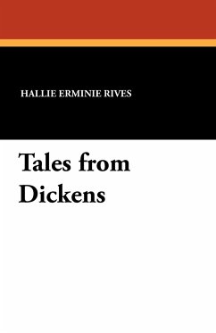 Tales from Dickens - Rives, Hallie Erminie