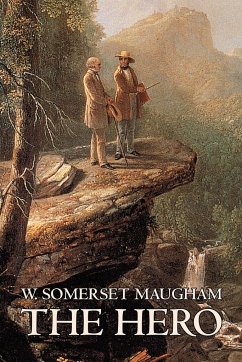 The Hero W. Somerset Maugham, Fiction, Classics, Historical, Psychological - Maugham, W. Somerset