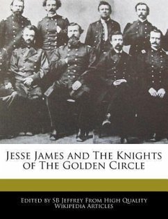 Jesse James and the Knights of the Golden Circle - Jeffrey, Sb