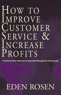 How to Improve Customer Service & Increase Profits - Rosen, Eden