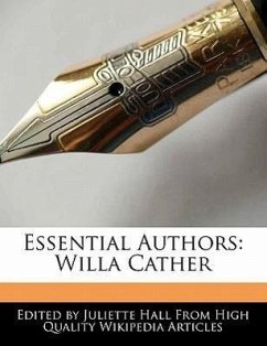 Essential Authors: Willa Cather - Hall, Juliette