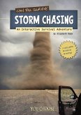 Can You Survive Storm Chasing?: An Interactive Survival Adventure