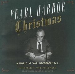 Pearl Harbor Christmas: A World at War, December 1941 - Weintraub, Stanley