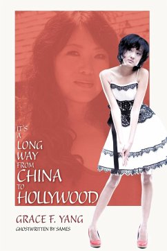 It's a Long Way from China to Hollywood - Grace F. Yang