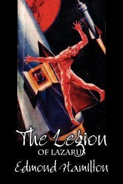 The Legion of Lazarus by Edmond Hamilton, Science Fiction, Adventure - Hamilton, Edmond