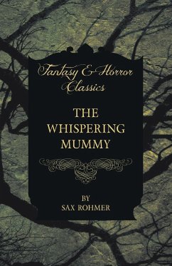 The Whispering Mummy (Fantasy and Horror Classics) - Stoker, Bram