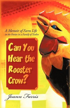 Can You Hear the Rooster Crow? - Farris, Joann