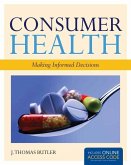 Consumer Health: Making Informed Decisions: Making Informed Decisions [With Access Code]