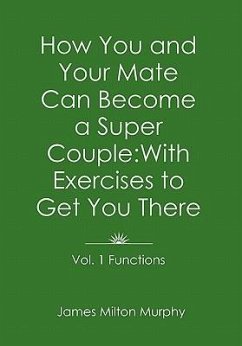 How You and Your Mate Can Become a Super Couple - Murphy, James Milton