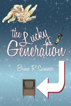 The Lucky Generation - Sumner, Brian R.