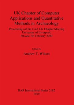 UK Chapter of Computer Applications and Quantitative Methods in Archaeology - Herausgeber: Wilson, Andrew T.