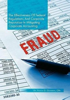 The Effectiveness of Federal Regulations and Corporate Reputation in Mitigating Corporate Accounting Fraud - Olagbemi, Felicia O.