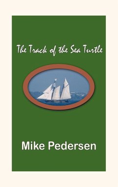 The Track of the Sea Turtle - Pedersen, Mike