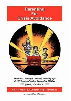 Parenting for Crisis Avoidance - Callahan, Joseph J. III