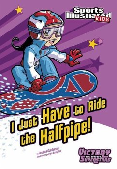 I Just Have to Ride the Half-Pipe - Gunderson, Jessica