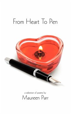 From Heart to Pen - Parr, Maureen