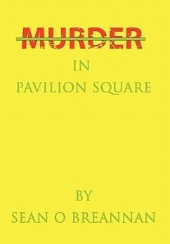 Murder in Pavilion Square - O'Breannan, Sean