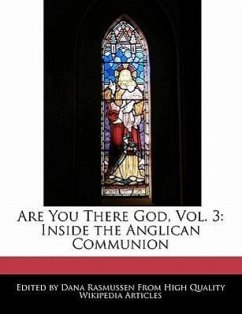 Are You There God, Vol. 3: Inside the Anglican Communion - Rasmussen, Dana