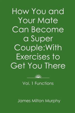 How You and Your Mate Can Become a Super Couple - Murphy, James Milton