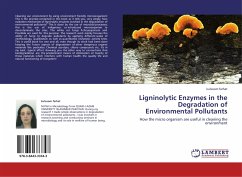 Ligninolytic Enzymes in the Degradation of Environmental Pollutants