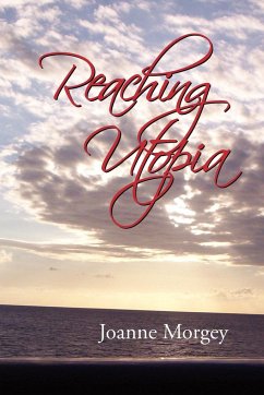 Reaching Utopia - Morgey, Joanne