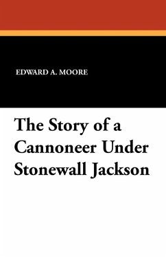 Cover The Story of a Cannoneer Under Stonewall Jackson