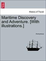 Maritime Discovery and Adventure. [With illustrations.] - Anonymous