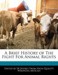 A Brief History of the Fight for Animal Rights