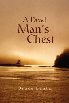 A Dead Man's Chest - Banta, Bruce