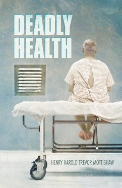 Deadly Health - Mottishaw, Henry Harold Trevor