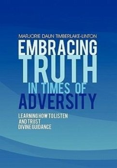 Embracing Truth in Times of Adversity - Timberlake-Linton, Marjorie Daun