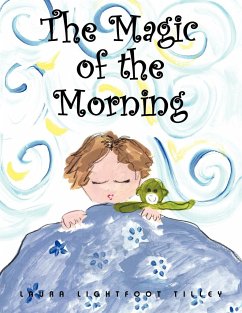 The Magic of the Morning - Tilley, Laura