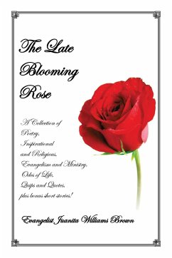 The Late Blooming Rose - Brown, Juanita Easter