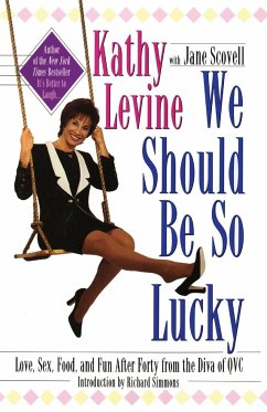 We Should Be So Lucky - Levine, Kathy