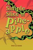 A Simple Slice of Pineapple