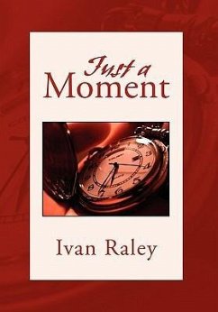 Just A Moment - Raley, Ivan