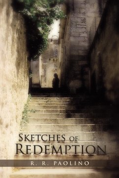 Sketches of Redemption - Paolino, R. R.