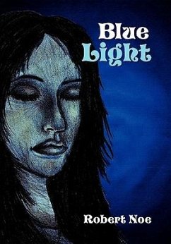 Blue Light - Noe, Robert