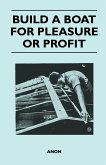 Build a Boat for Pleasure or Profit