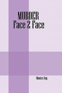 Murder Face 2 Face - Ray, Monica