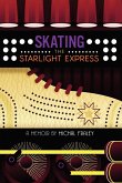 Skating the Starlight Express