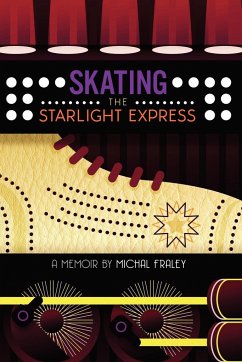 Skating the Starlight Express - Fraley, Michal