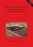 Conservation Approaches to Earthen Architecture in Archaeological Contexts