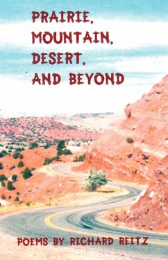 Prairie, Mountain, Desert, and Beyond - Reitz, Richard