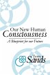 Our New Human Consciousness - Bild 1