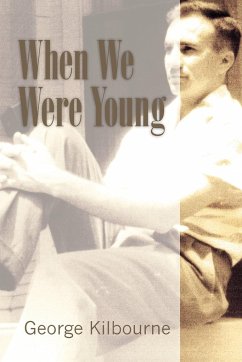 When We Were Young - Kilbourne, George