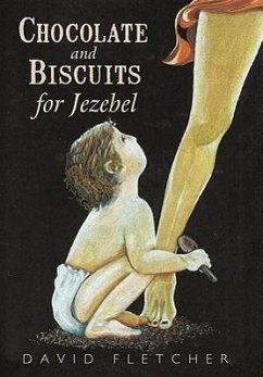 Chocolate and Biscuits for Jezebel - Fletcher, David