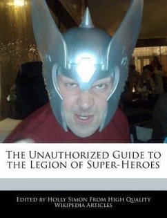The Unauthorized Guide to the Legion of Super-Heroes - Simon, Holly