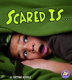 Scared Is ... - Nichols, Cheyenne